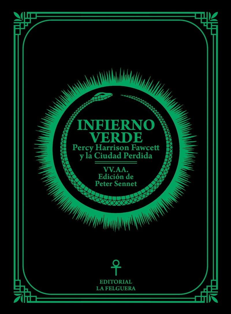 Infierno verde. Percy Harrison Fawcett y la Ciudad Perdida