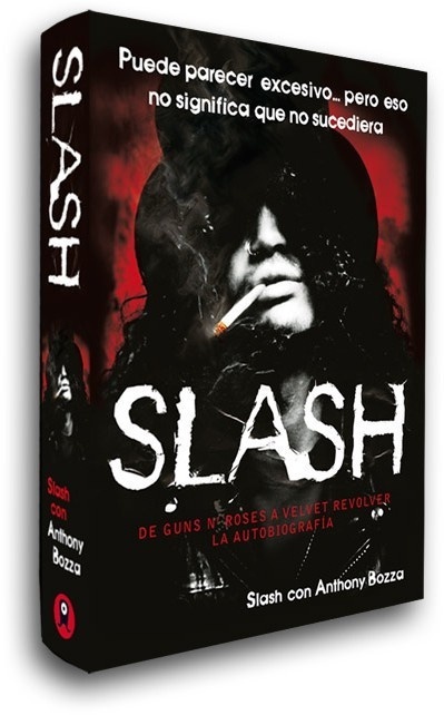 Slash "De Guns N' Roses a Velvet Revolver. La autobiografía". 