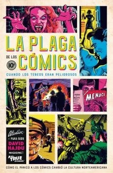 Plaga de los cómics, La "Cuando los tebeos eran peligrosos". Cuando los tebeos eran peligrosos