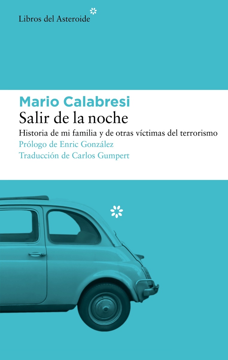 Salir de la noche "Historia de mi familia y de otras víctimas del terrorismo"