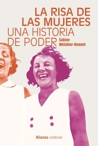 Risa de las mujeres, La "Una historia de poder"