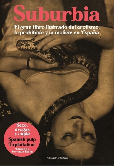 Suburbia. El gran libro ilustrado del erotismo, lo prohibido y la molicie en España