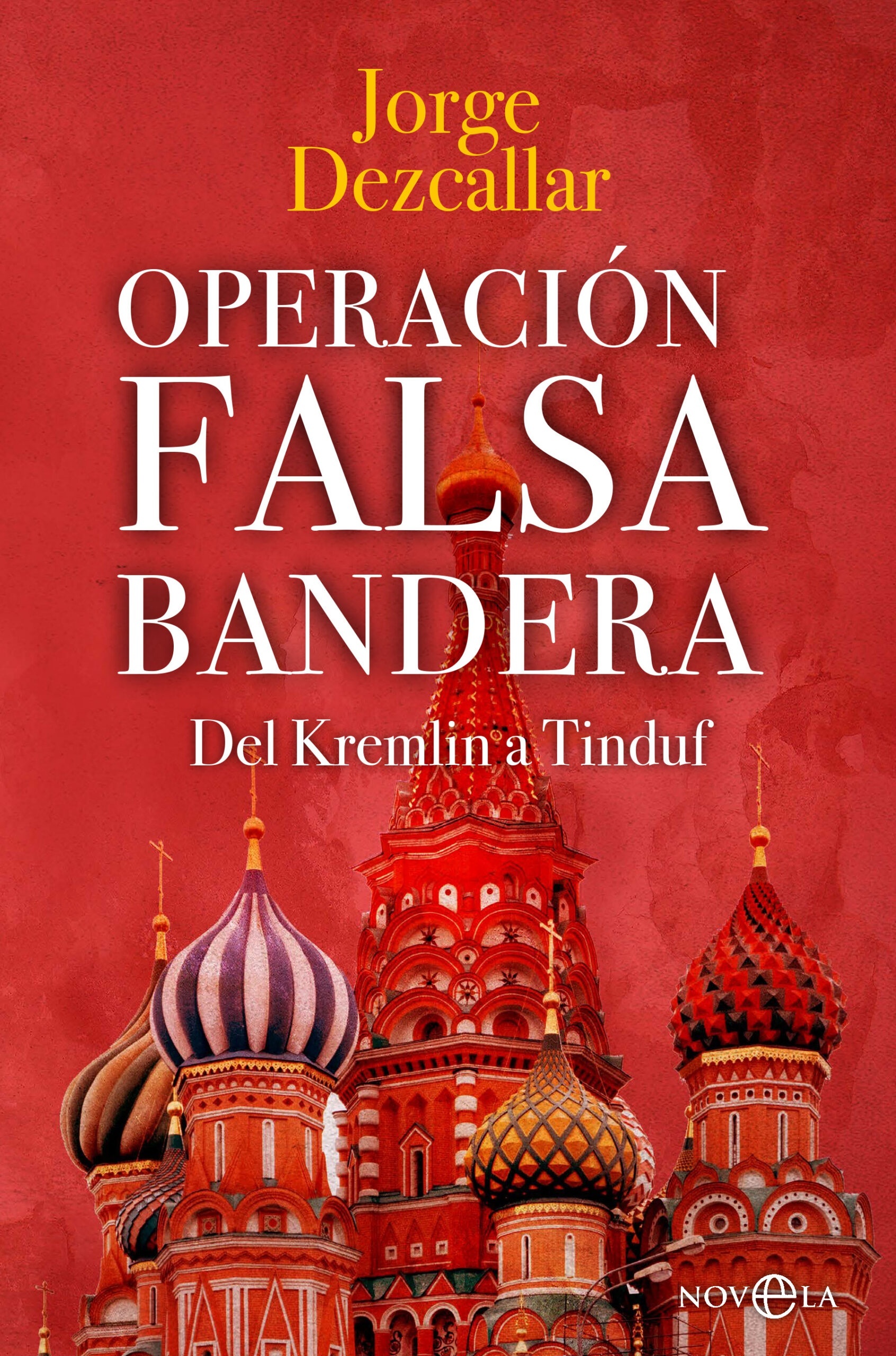 Operación Falsa Bandera "Del Kremlin a Tinduf"