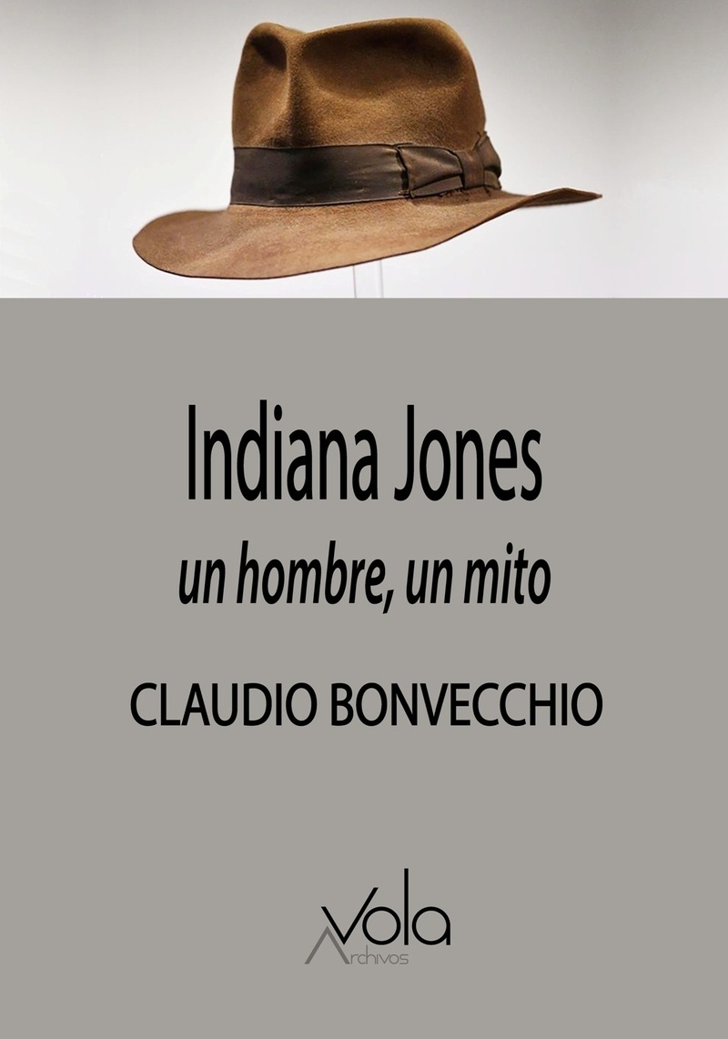 Indiana Jones: un hombre, un mito. 