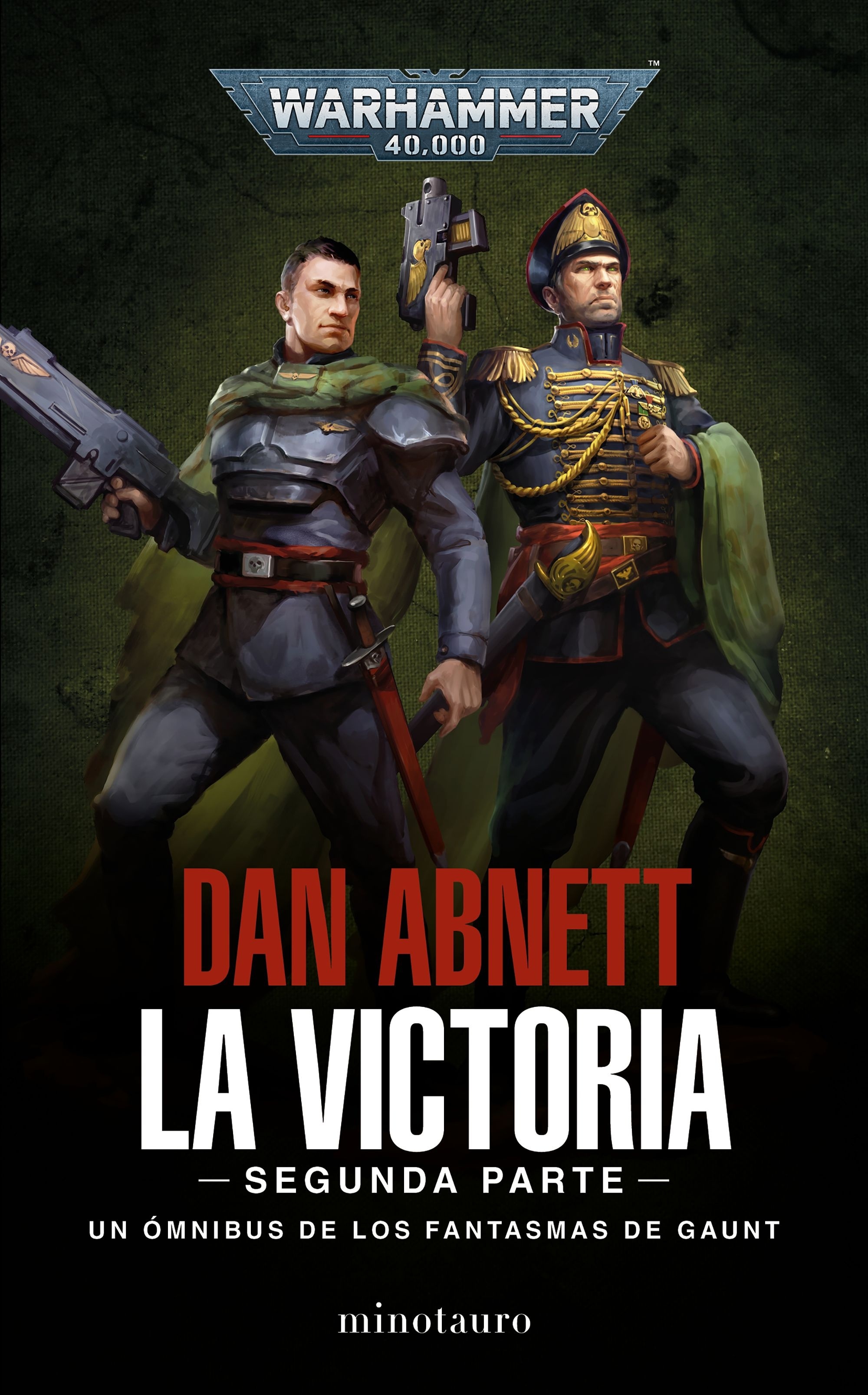 Fantasmas de Gaunt. La Victoria. Segunda parte (ómnibus)