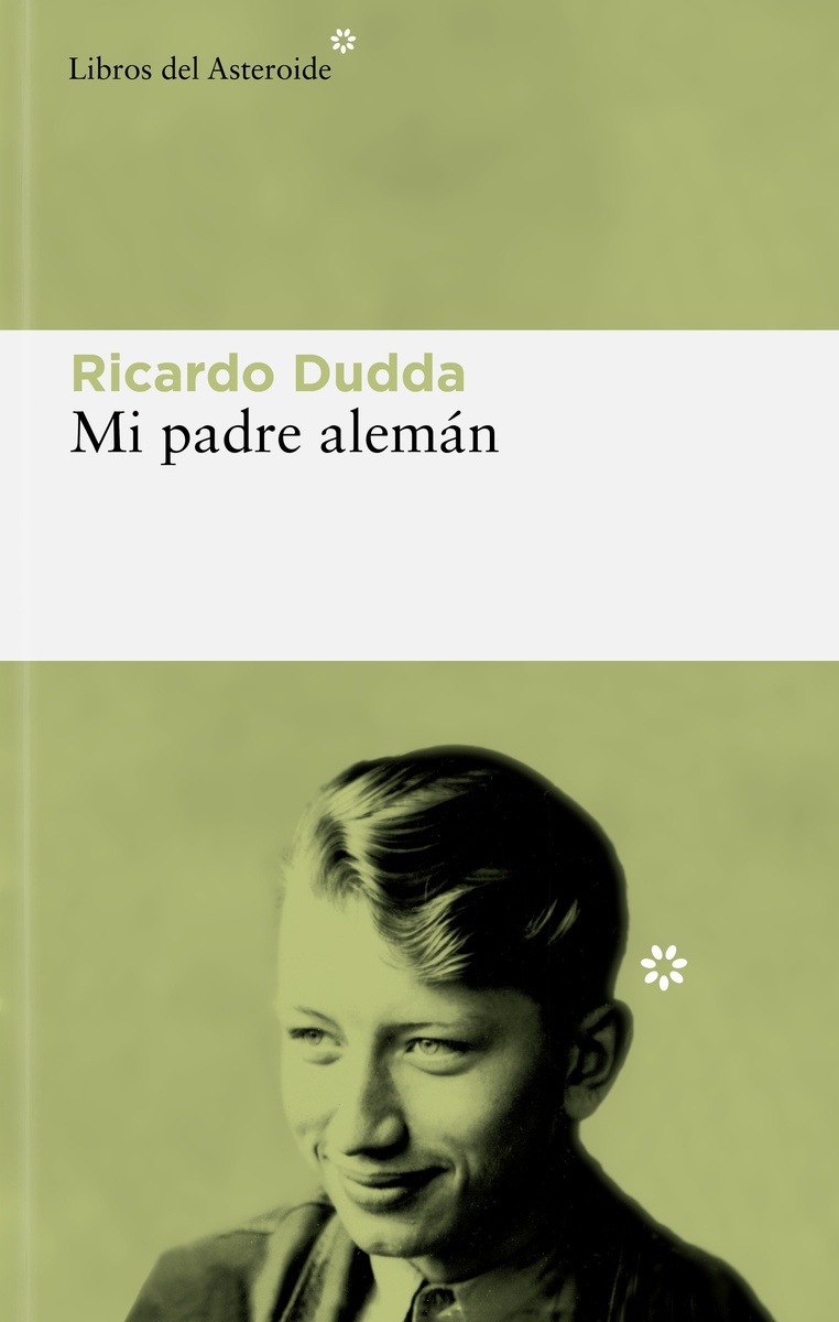 Mi padre alemán "Finalista del II Premio de No Ficción Libros del Asteroide"