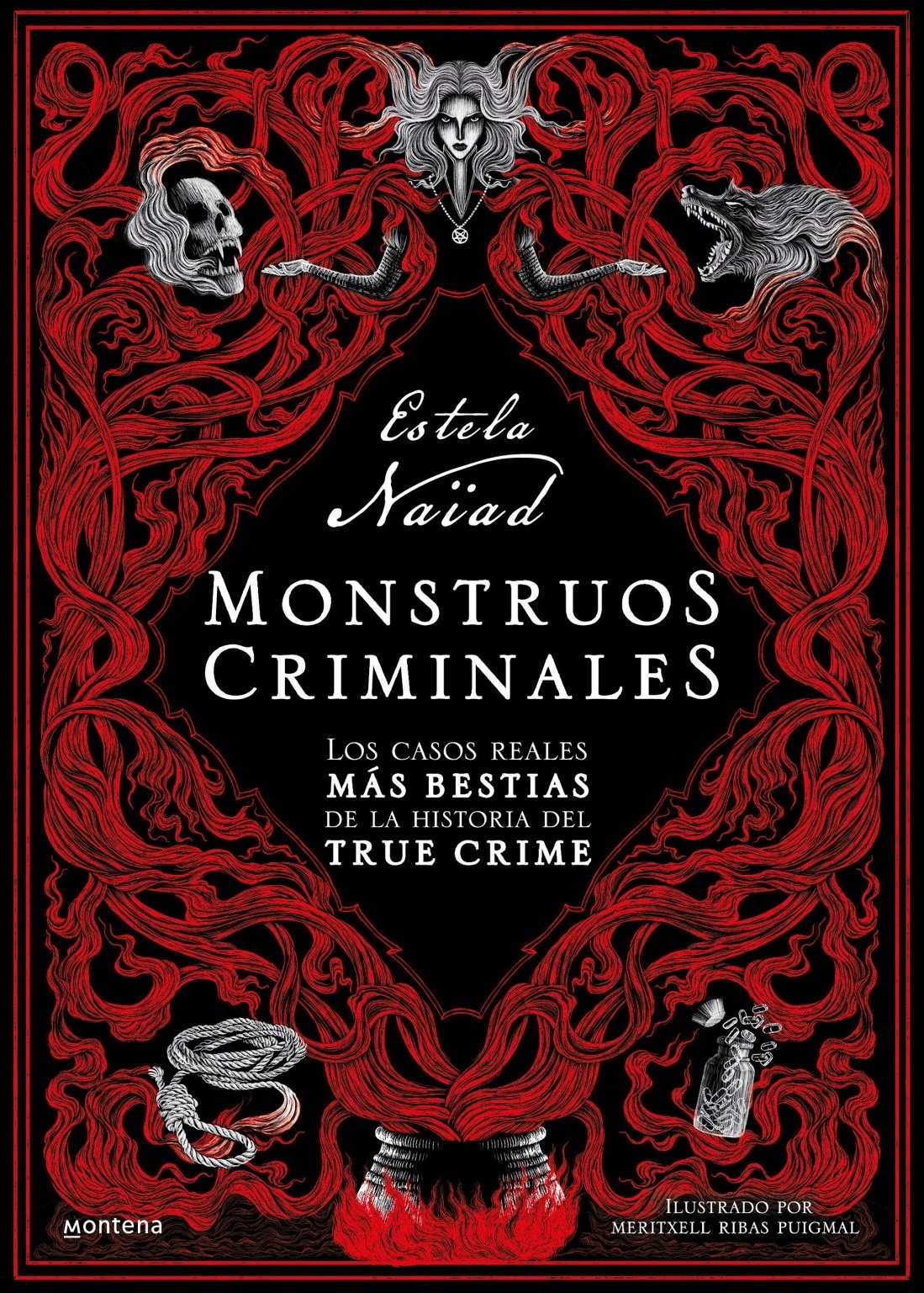 Monstruos criminales "Los casos reales más bestias de la historia del true crime". 