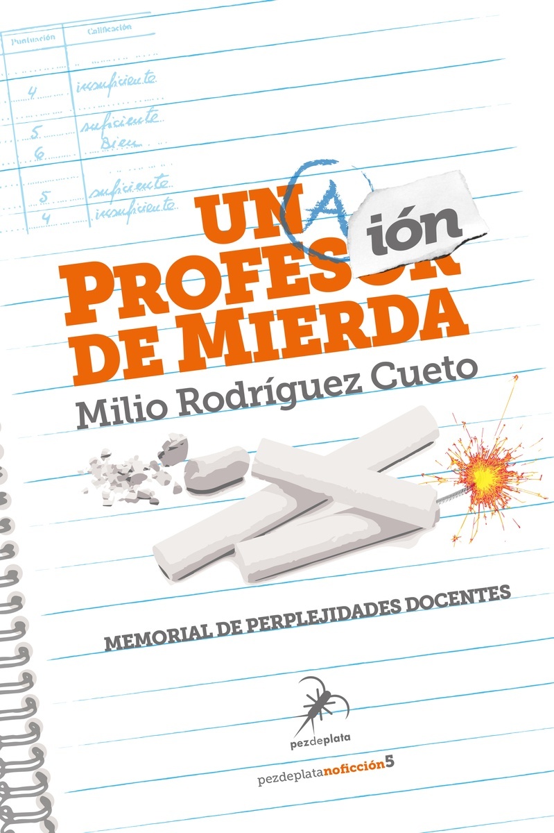 Profesión de mierda, Una "Memorial de perplejidades docentes". 