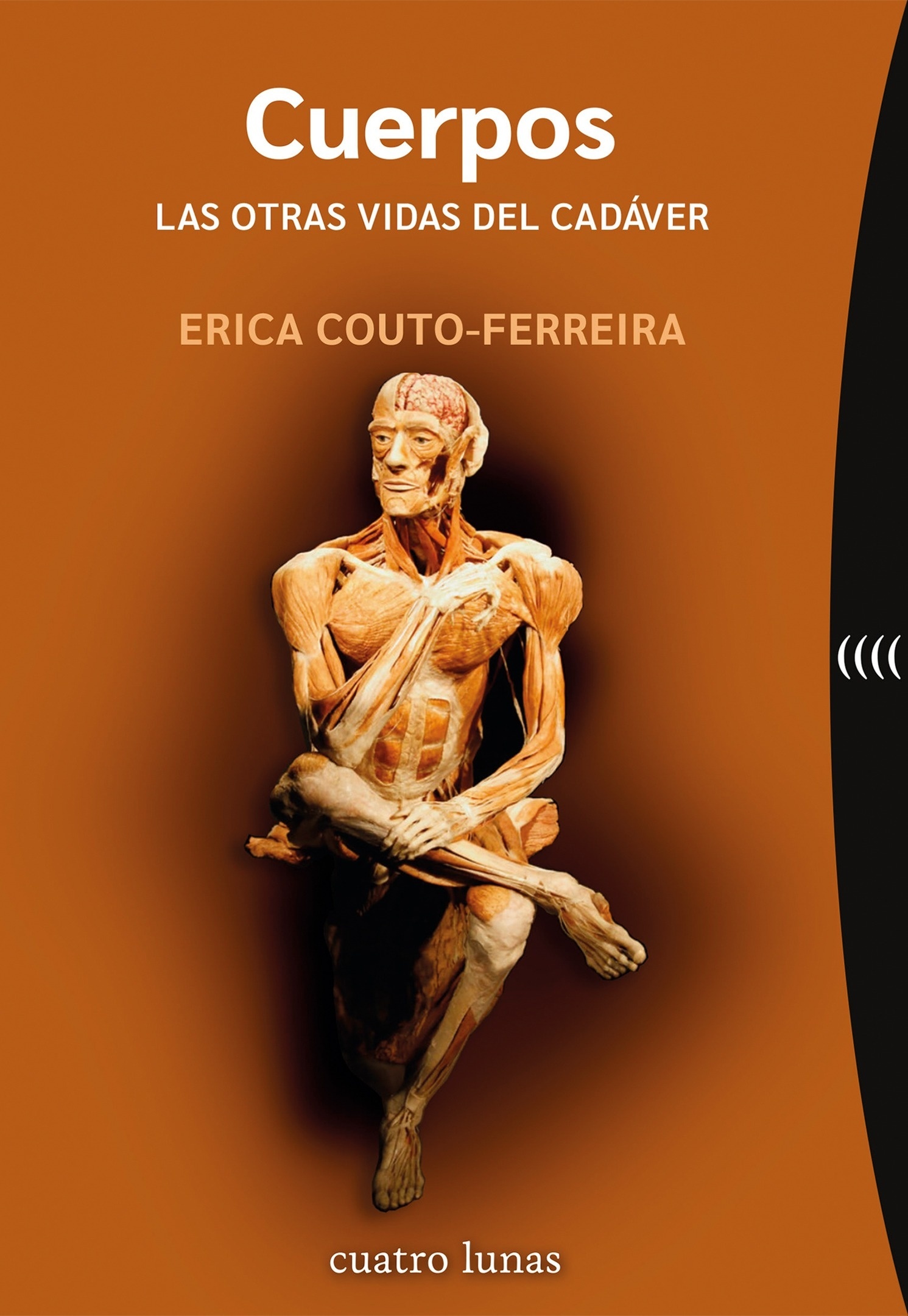 Cuerpos. Las otras vidas del cadáver. 