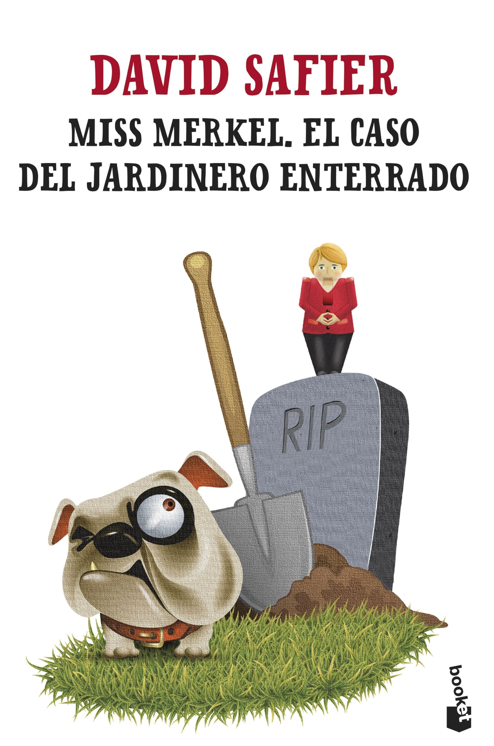 Miss Merkel. El caso del jardinero enterrado. 