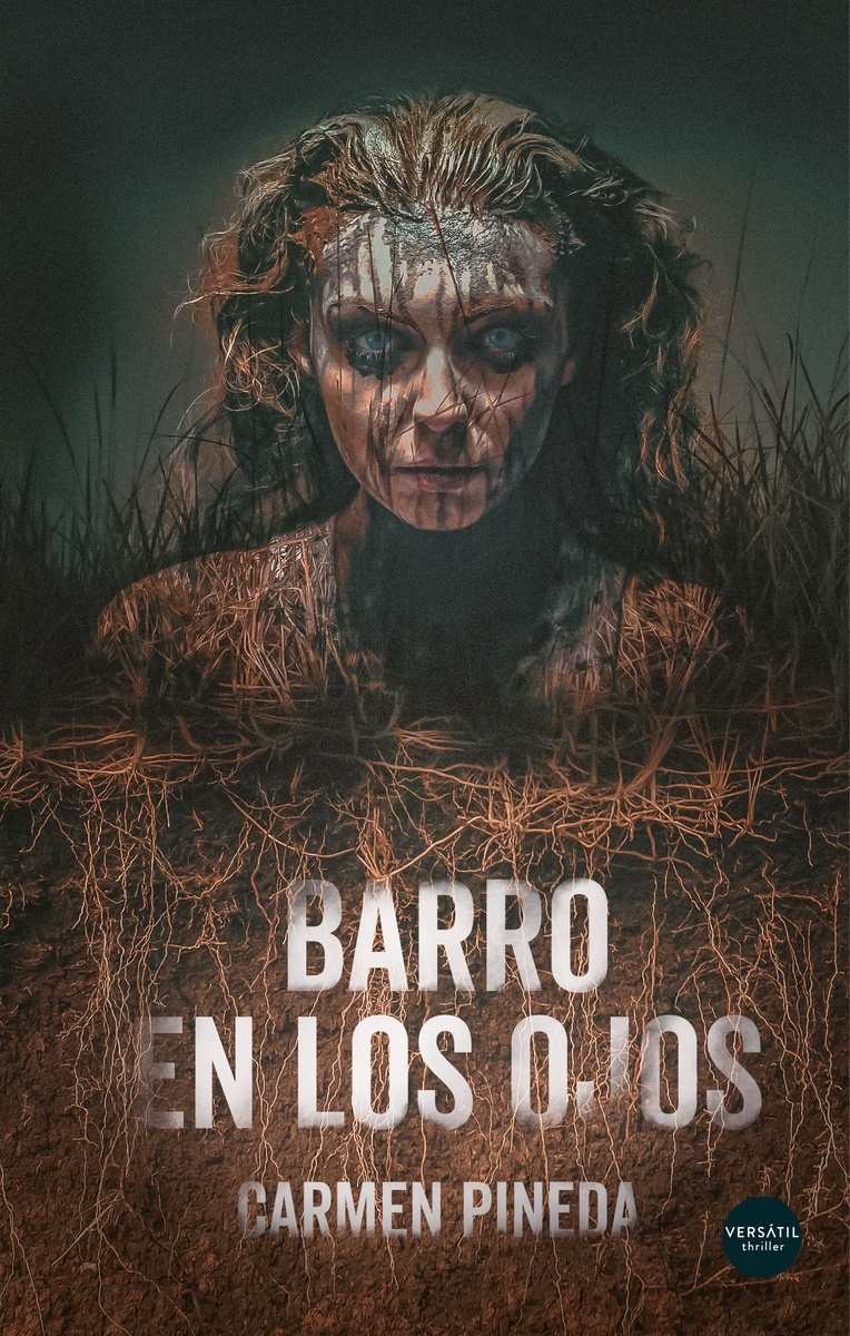 Barro en los ojos. 