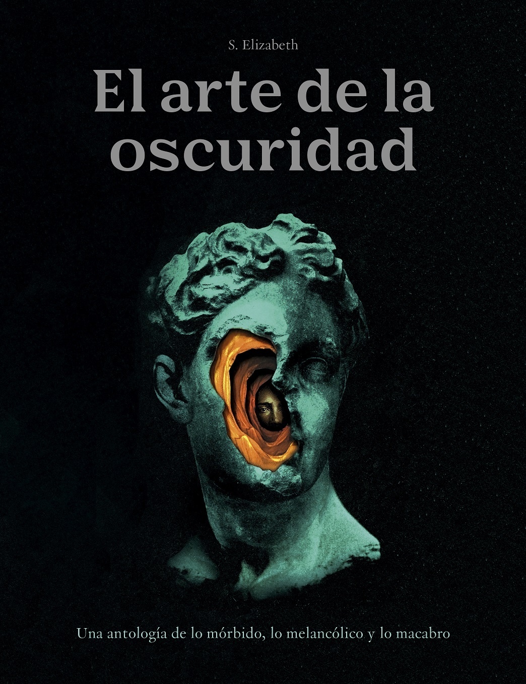 Arte de la oscuridad, El "Una antología de lo mórbido, lo melancólico y lo macabro"