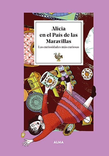 Alicia en el país de las maravillas. Las curiosidades más curiosas. 