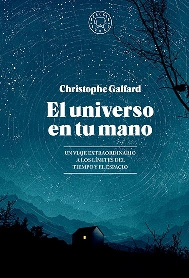 Universo en tu mano, El (edición ampliada) "Un viaje extraordinario a los límites del tiempo y el espacio"