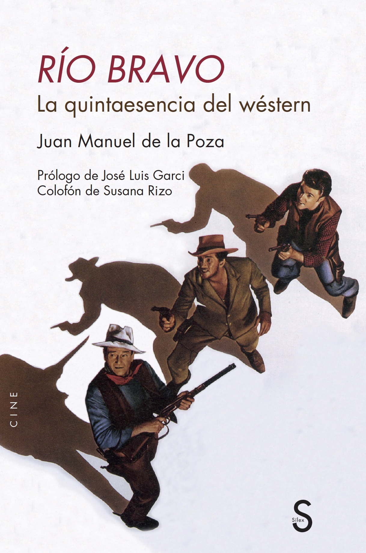 Río Bravo "La quintaesencia del wéstern". 