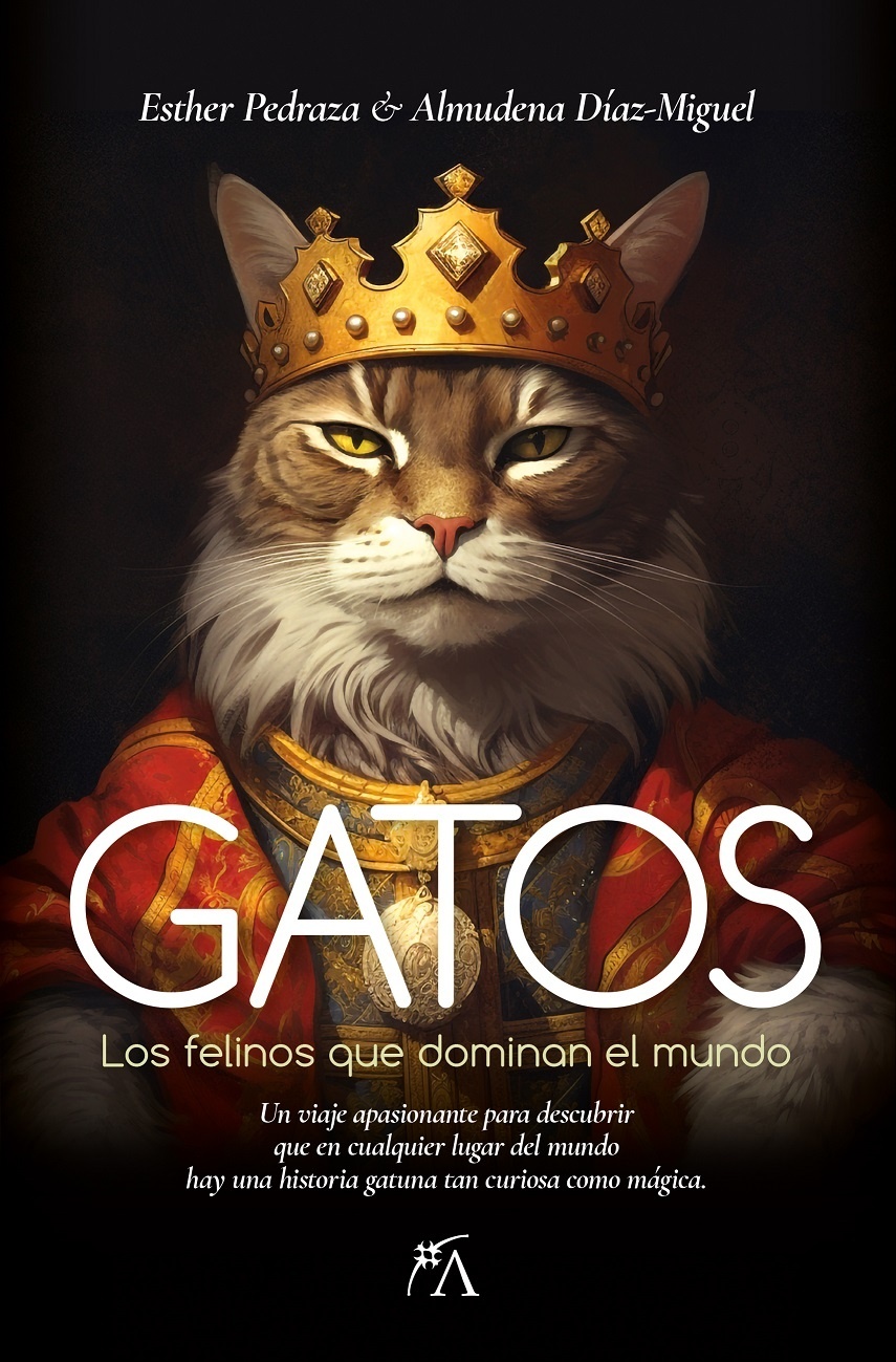 Gatos. Los felinos que dominan el mundo. 