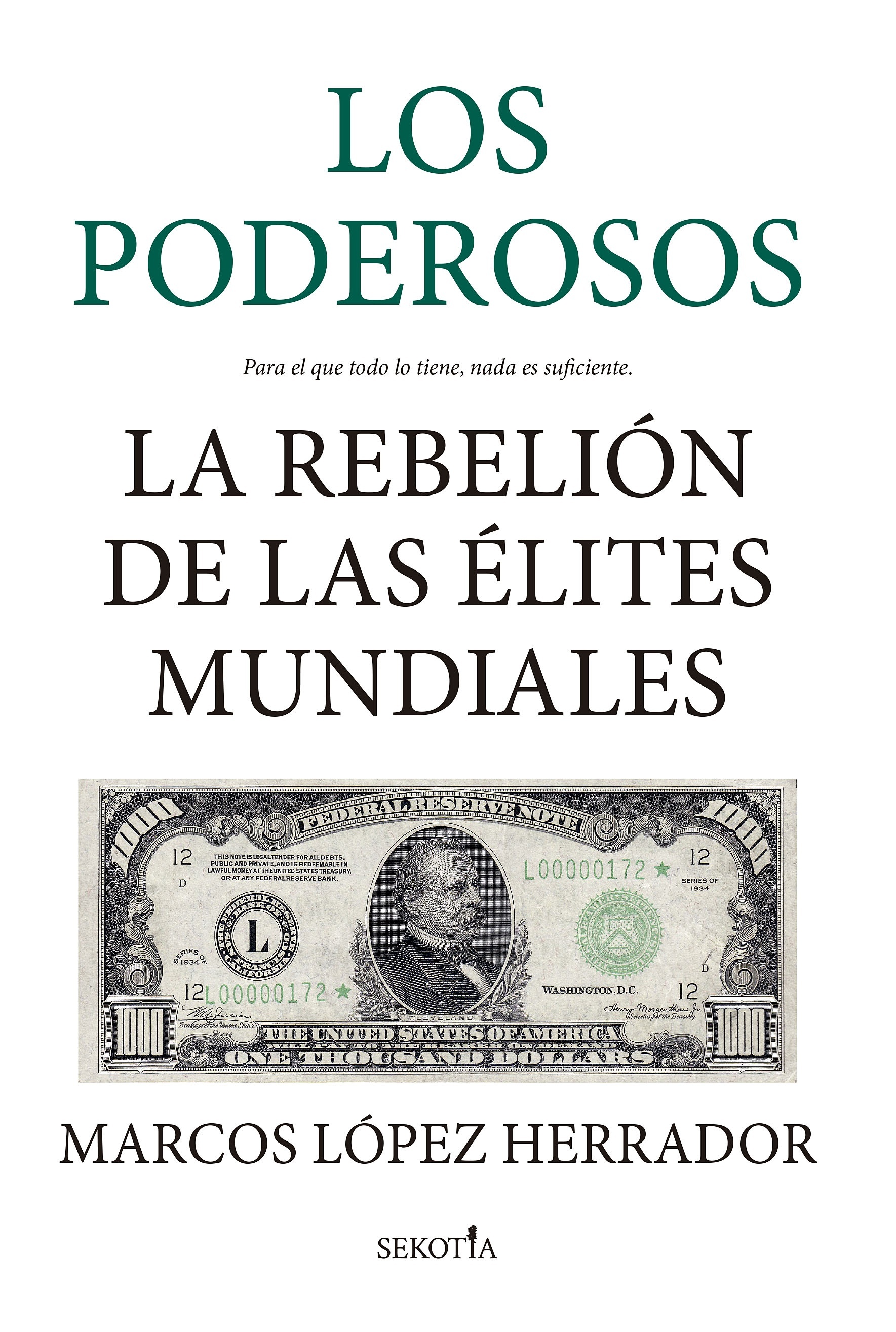 Poderosos, Los "La rebelión de las élites mundiales". 