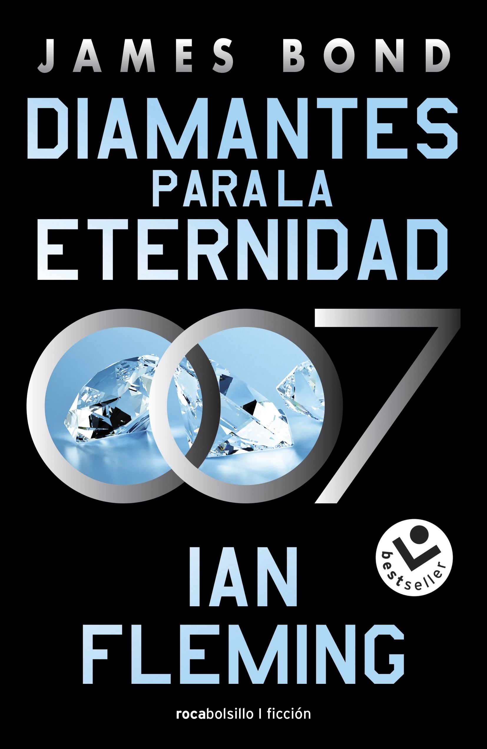 Diamantes para la eternidad "James Bond, agente 007 4". 