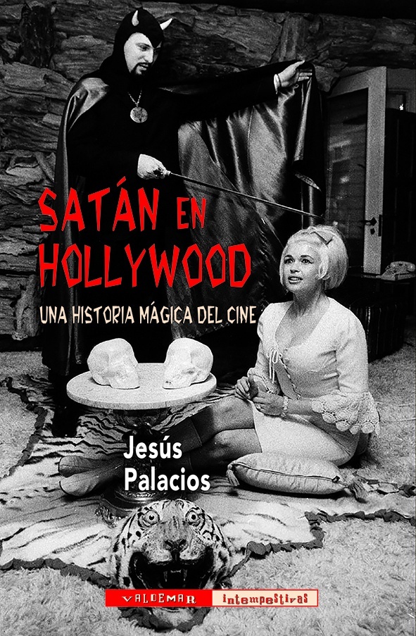 Satán en Hollywood "Una historia mágica del cine". 