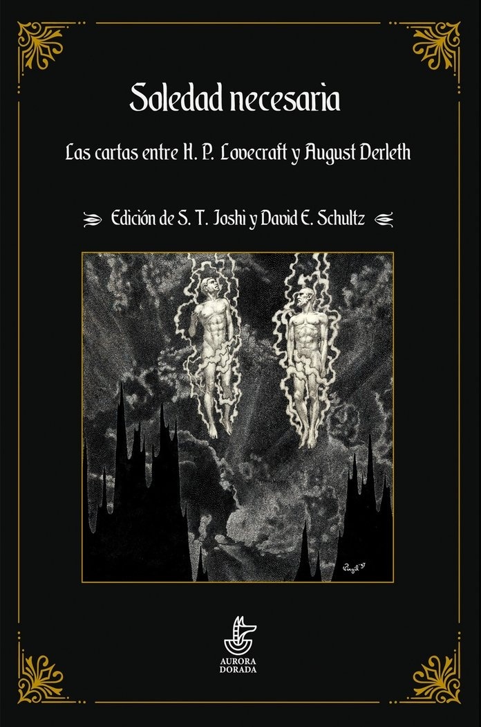 Soledad necesaria "Las cartas entre H. P. Lovecraft y August Derleth"