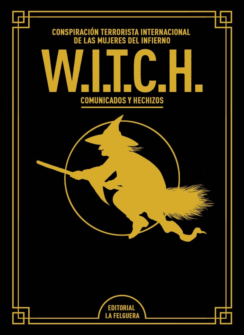 W.I.T.C.H. Comunicados y hechizos (edición de lujo ampliada y revisada)