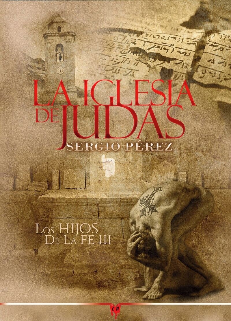 Iglesia de Judas, La "Los hijos de la fe III". 