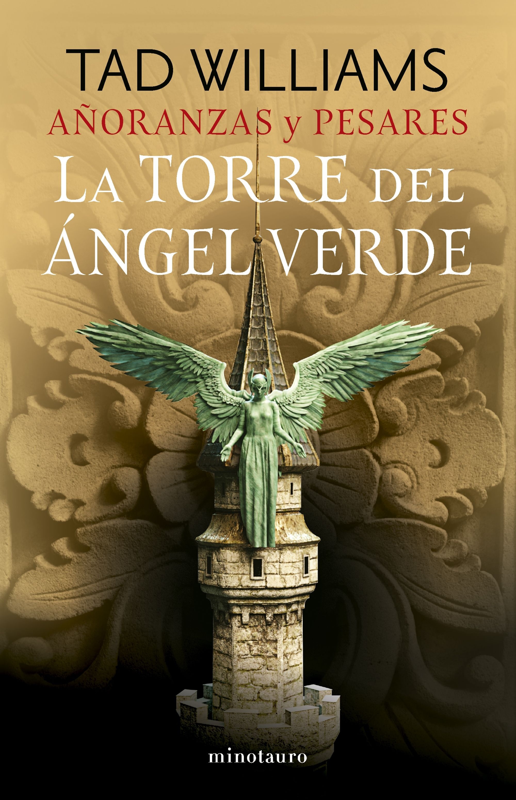 Añoranzas y pesares 4. La Torre del Ángel Verde