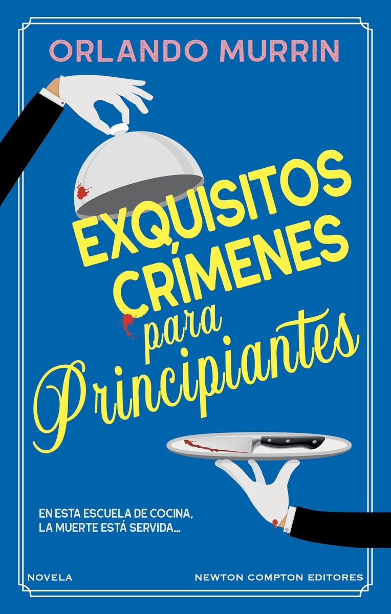 Exquisitos crímenes para principiantes. 