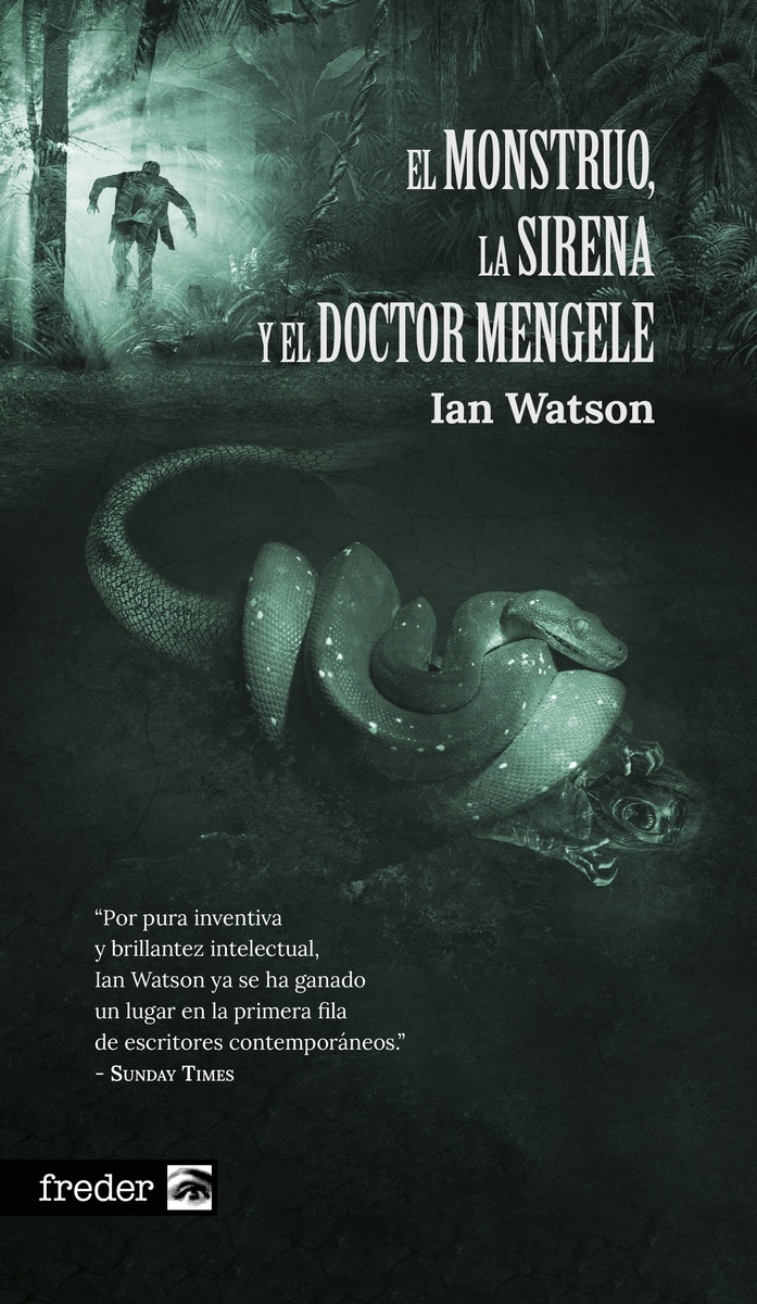 Monstruo, la sirena y el doctor Mengele, El