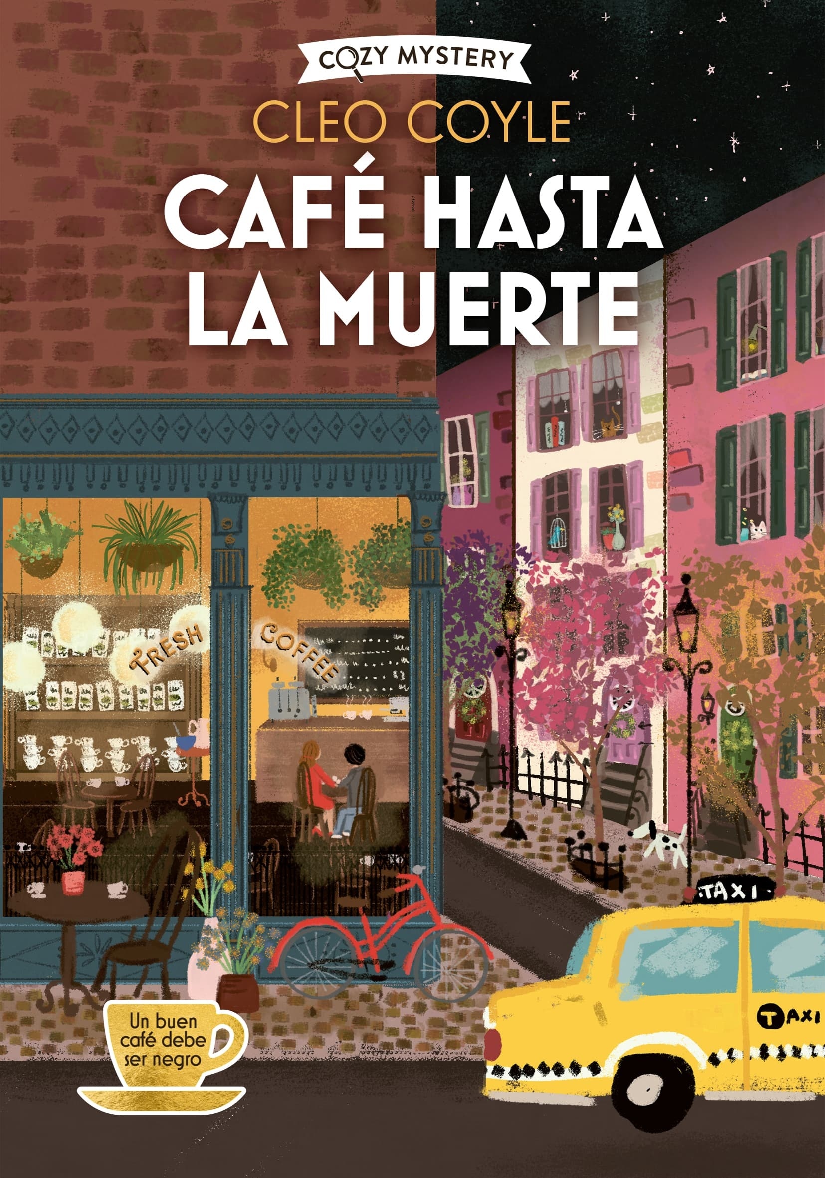 Café hasta la muerte. 