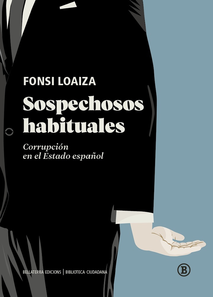 Sospechosos habituales "Corrupción en el estado español". 