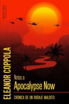 Notas a Apocalypse Now "Crónica de un rodaje maldito"