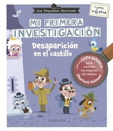 Los Pequeños Sherlock. Mi primera investigación. Desaparición en el Castillo