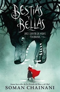 Bestias y Bellas. Doce cuentos de hadas tenebrosos