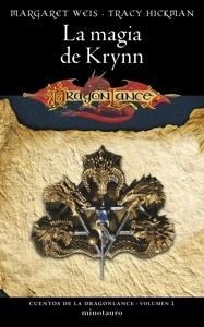 Cuentos de la Dragonlance 1. La magia de Krynn