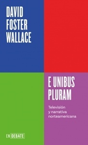 E unibus pluram. Televisión y narrativa norteamericana