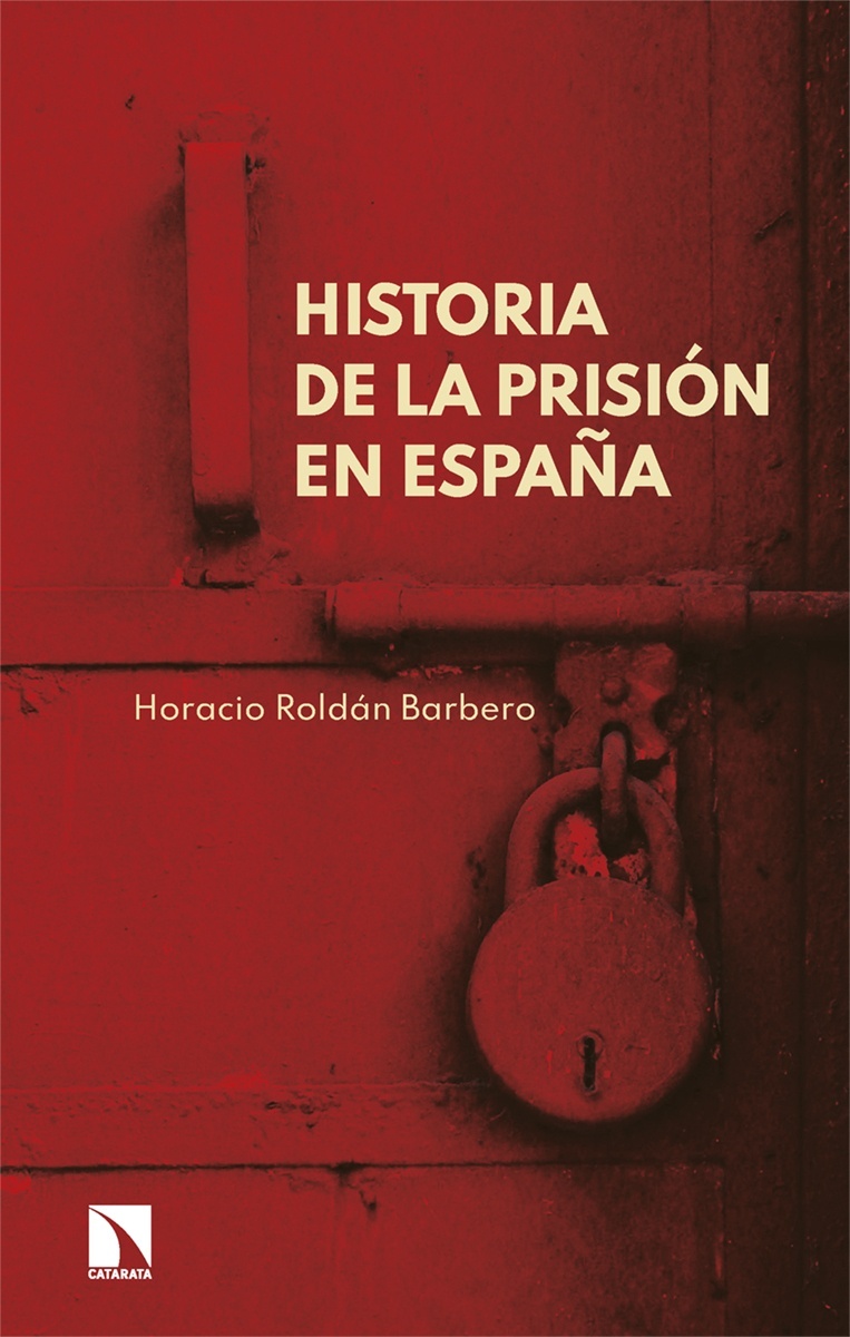 Historia de la prisión en España.