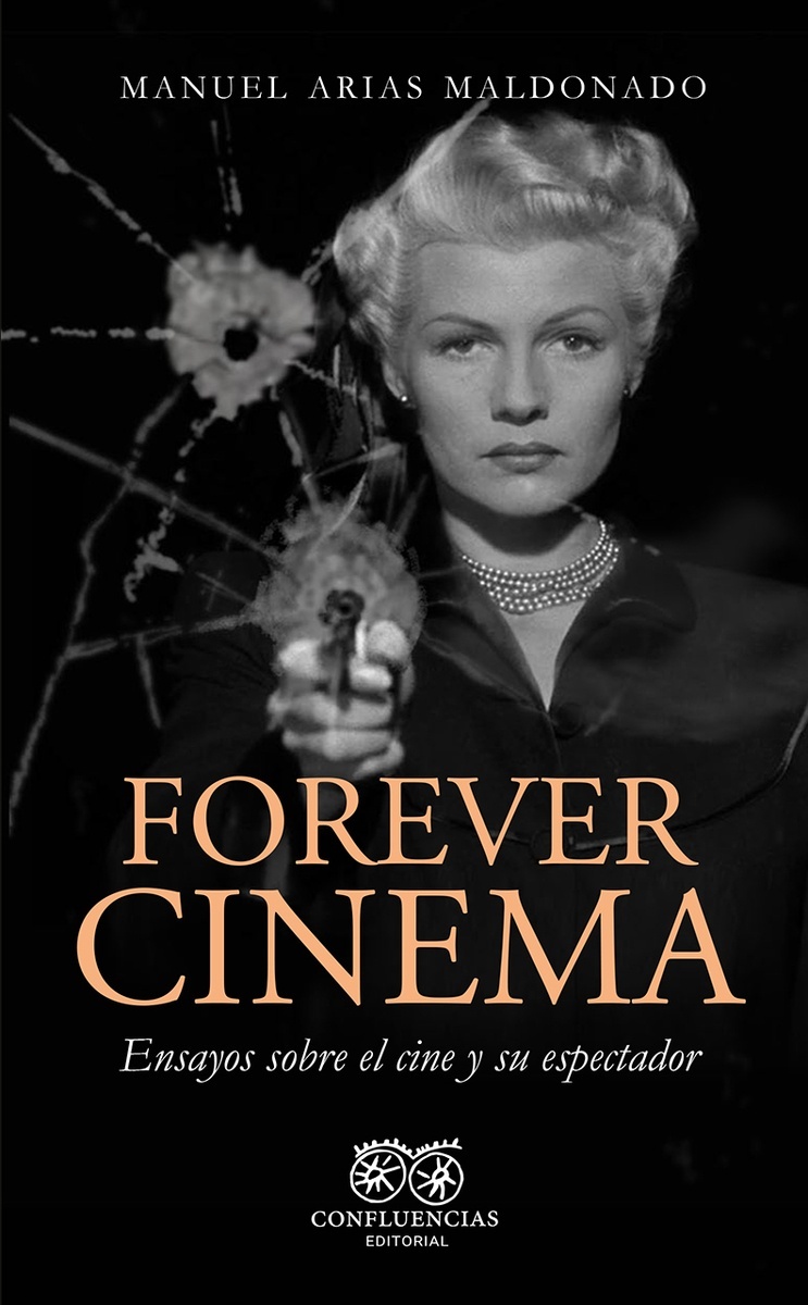 Forever Cinema. Ensayos sobre el cine y su espectador. 