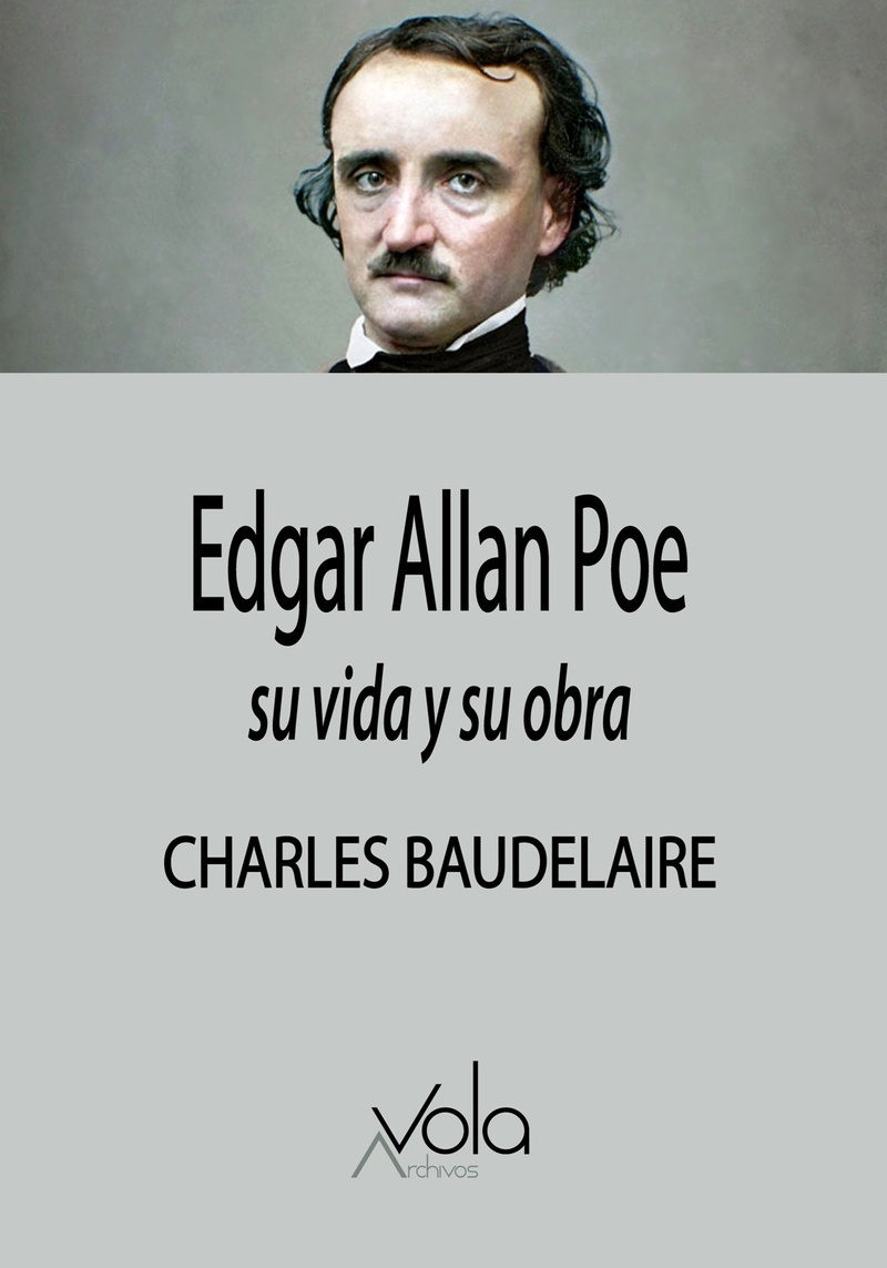 Edgar Allan Poe. Su vida y su obra