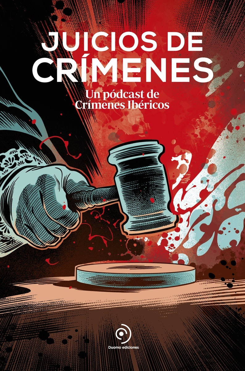 Juicios de crímenes "Un pódcast de Crímenes Ibéricos"
