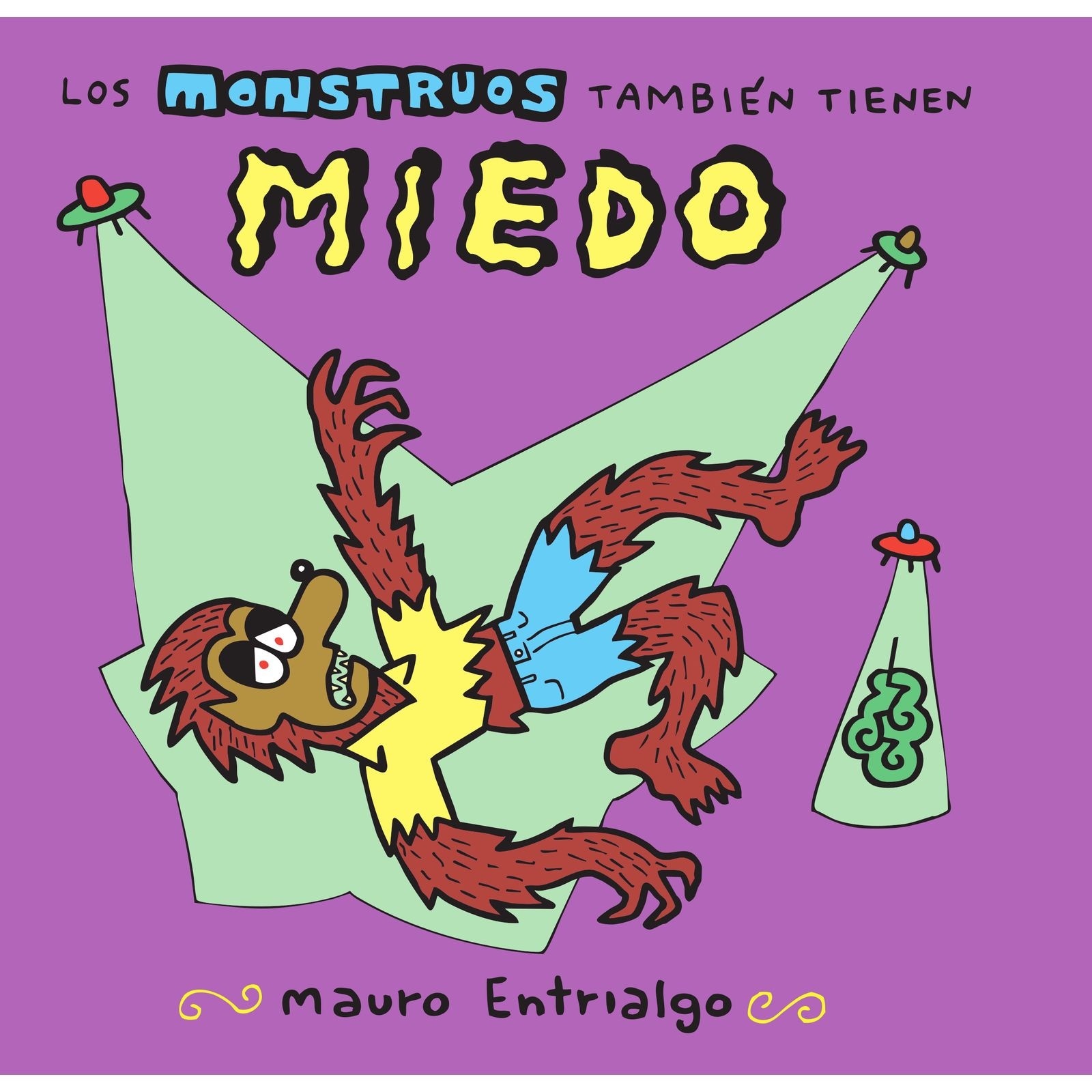 Monstruos también tienen miedo, Los (2ª edición)