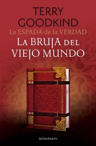 Espada de la Verdad 10. La bruja del viejo mundo.