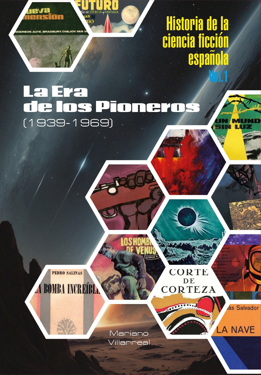 Historia de la ciencia ficción española 1. La Era de los Pioneros (1939-1969) (edición en rústica)