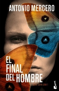 Final del hombre, El 'Serie Sofía Luna 1'