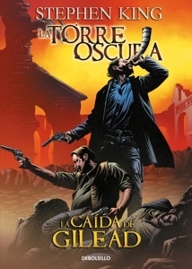 La Torre Oscura 4. La caída de Gilead (cómic)