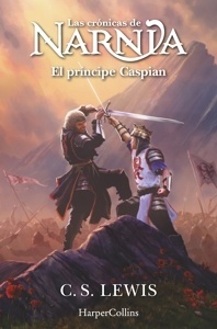 Príncipe Caspian, El "Las Crónicas de Narnia. Libro 4"