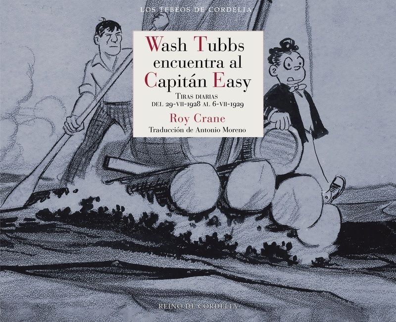 Wash Tubbs encuentra al Capitán Easy "Tiras diarias del 29 de julio de 1928 al 6 de julio de 1929"