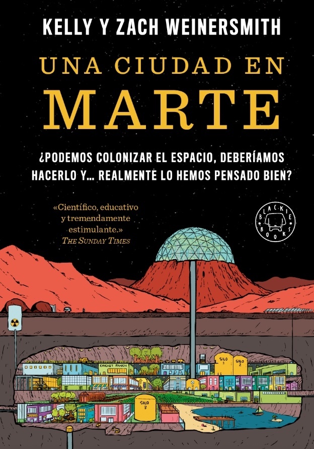 Ciudad en Marte, Una "¿Podemos colonizar el espacio, deberíamos hacerlo y... realmente lo hemos pensado bien?"