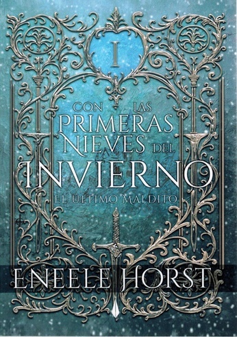 Con las primeras nieves del invierno I. El último maldito