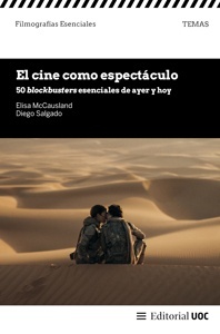 Cine como espectáculo, El '50 blockbusters esenciales de ayer y hoy'